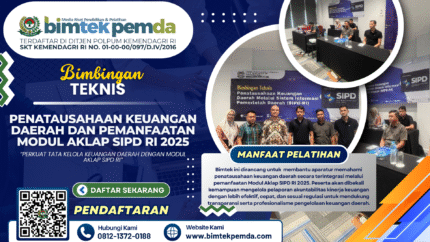 Bimtek Penatausahaan Keuangan Daerah dan Pemanfaatan Modul Aklap SIPD RI 2025