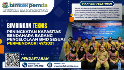 Bimtek Peningkatan Kapasitas Bendahara Barang Pengelolaan BMD Sesuai Permendagri 47/2021