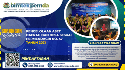 Bimtek Pengelolaan Aset Daerah dan Desa Sesuai Permendagri No. 47 Tahun 2021