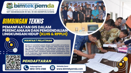 Bimtek Pemanfaatan GIS dalam Perencanaan dan Pengendalian Lingkungan Hidup (KLHS & RPPLH)