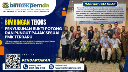 Bimtek Penyusunan Bukti Potong dan Pungut Pajak Sesuai PMK Terbaru