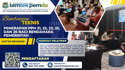 Bimtek Penerapan PPh 21, 22, 23, 25, dan 26 bagi Bendahara Pemerintah