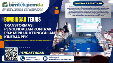 Bimtek Transformasi Pengendalian Kontrak PBJ: Menuju Keunggulan Kinerja PPK