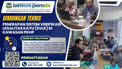 Bimtek Penerapan Sistem Verifikasi Legalitas Kayu (SVLK) di Kawasan PKHP