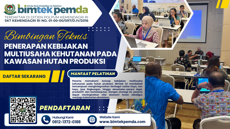 Bimtek Penerapan Kebijakan Multiusaha Kehutanan pada Kawasan Hutan Produksi