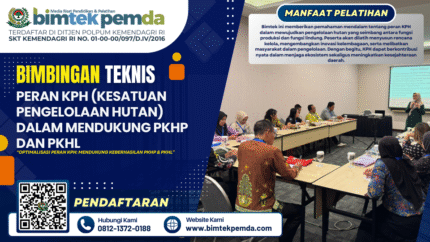 Bimtek Peran KPH (Kesatuan Pengelolaan Hutan) dalam Mendukung PKHP dan PKHL