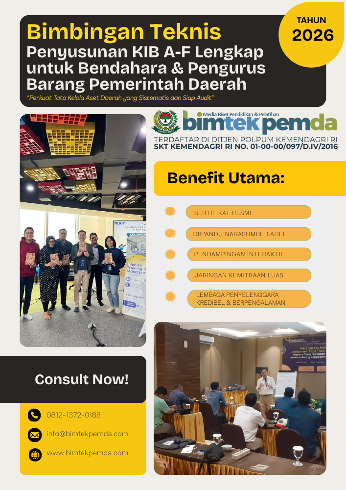 Bimbingan Teknis Penyusunan KIB A-F Lengkap untuk Bendahara & Pengurus Barang Pemerintah Daerah