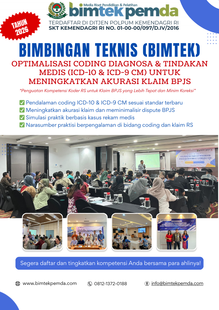 Bimbingan Teknis Optimalisasi Coding Diagnosa dan Tindakan Medis (ICD-10 & ICD-9 CM) untuk Meningkatkan Akurasi Klaim BPJS