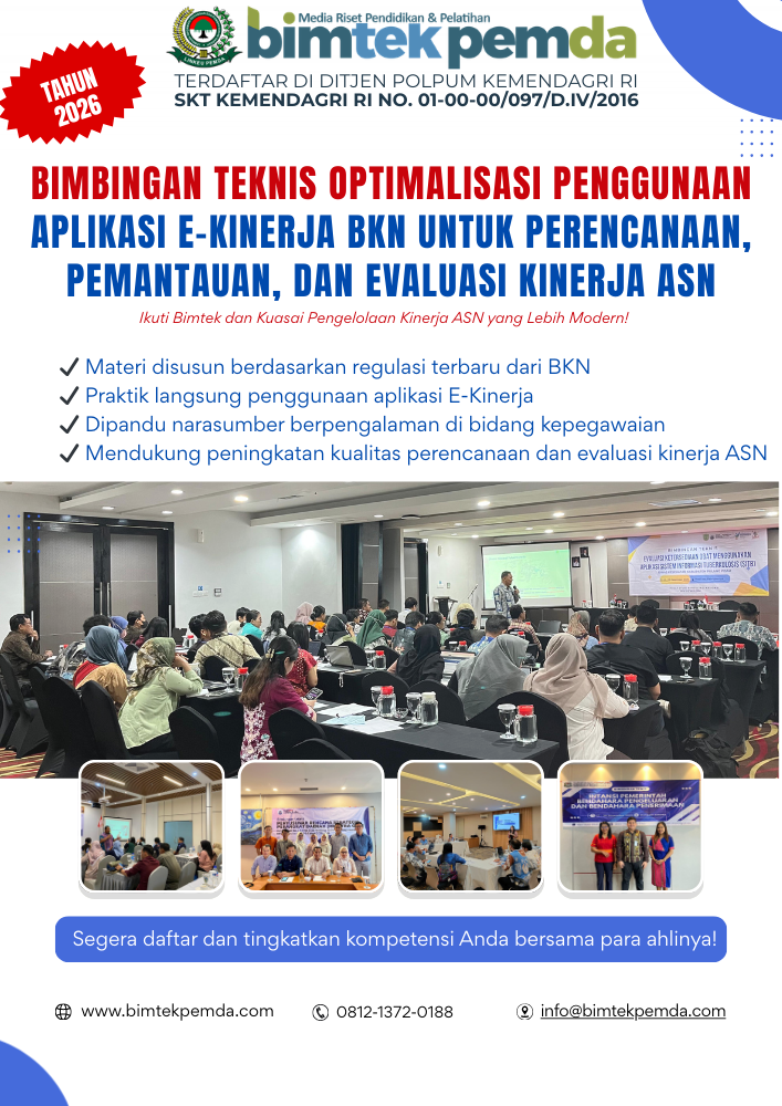Bimbingan Teknis Optimalisasi Penggunaan Aplikasi E-Kinerja BKN untuk Perencanaan, Pemantauan, dan Evaluasi Kinerja ASN